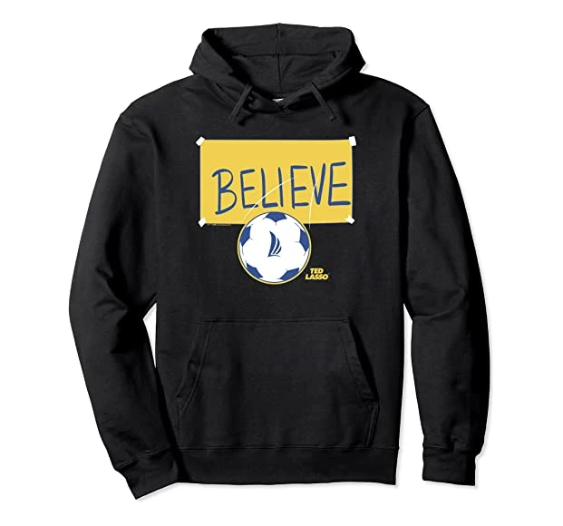 Ted Lasso Believe Hoodie Ted Lasso Believe Hoodie